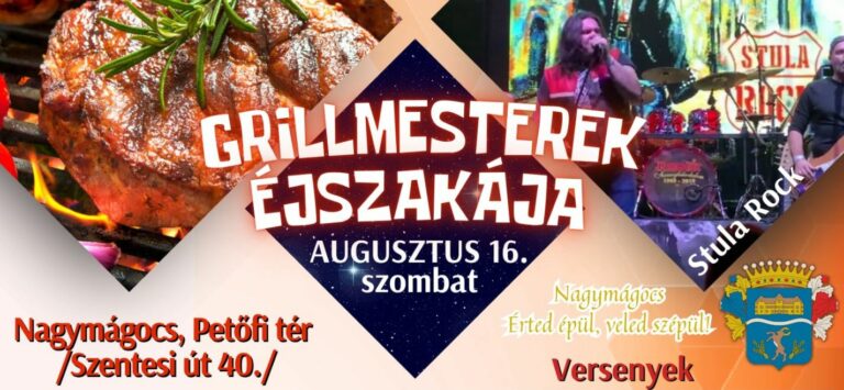 Grillmesterek éjszakája lesz Nagymágocson