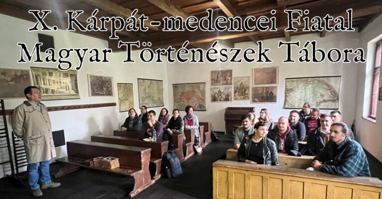 Vasárnapig tart a X. Kárpát-medencei Fiatal Magyar Történészek Tábora
