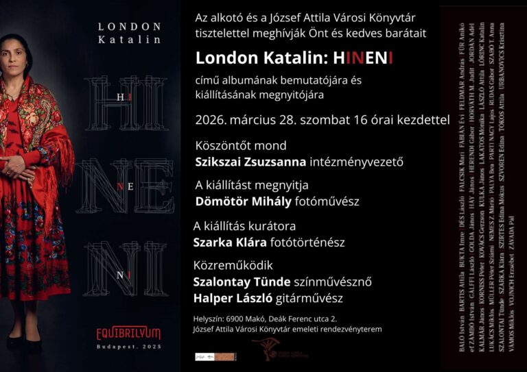Kiállítás- és albumbemutató Makón: London Katalin „HINENI” című munkája kerül a középpontba