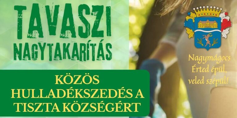 Tavaszi nagytakarításra hívják a lakosokat Nagymágocson