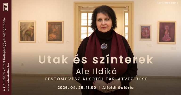 Alkotói tárlatvezetést tart Ale Ildikó Vásárhelyen