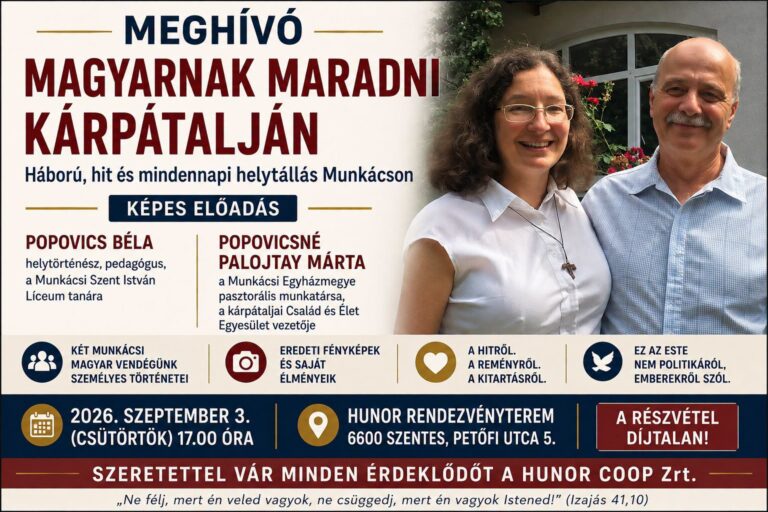 Magyarnak maradni Kárpátalján – különleges estére várják a szentesieket